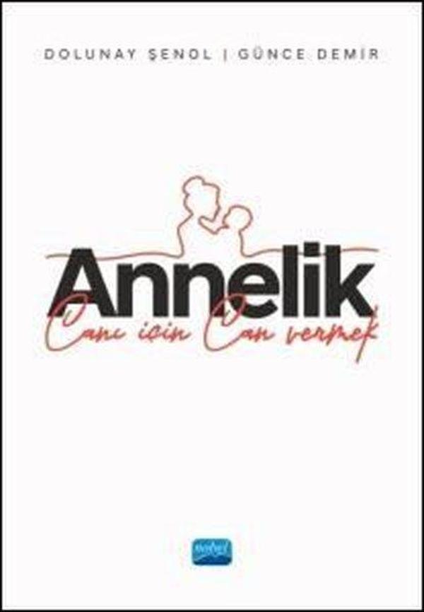Annelik - Canı İçin Can Vermek - Nobel Akademik Yayıncılık - Image 1