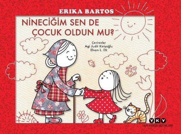 Nineciğim Sen de Çocuk Oldun mu? - Yapı Kredi Yayınları - Image 1
