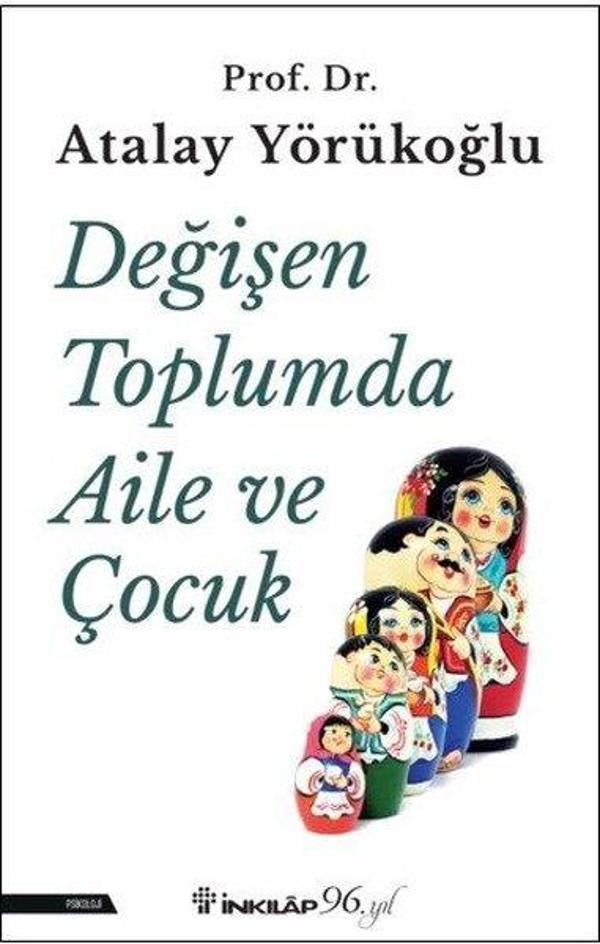 Değişen Toplumda Aile ve Çocuk - İnkılap Kitabevi Yayınevi - Image 1