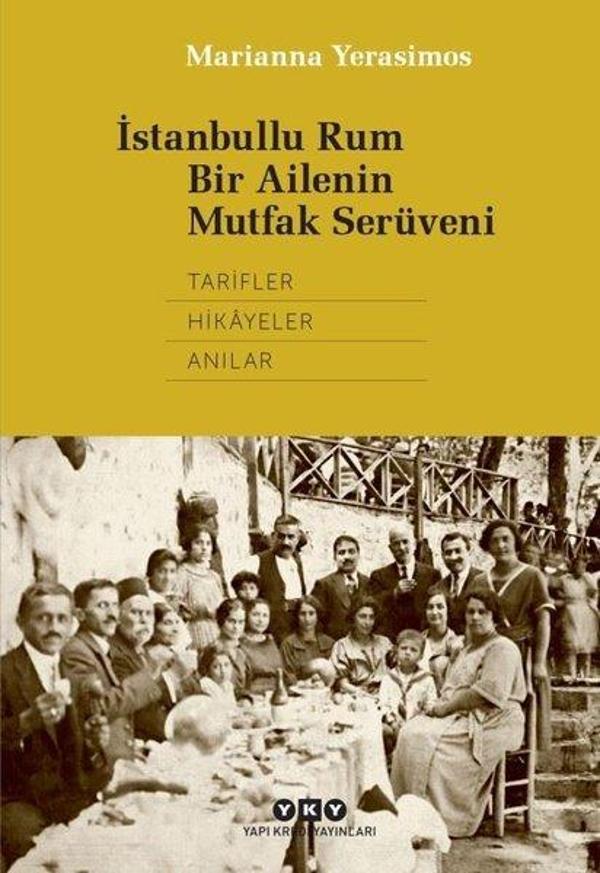 İstanbullu Rum Bir Ailenin Mutfak Serüveni - Yapı Kredi Yayınları - Image 1