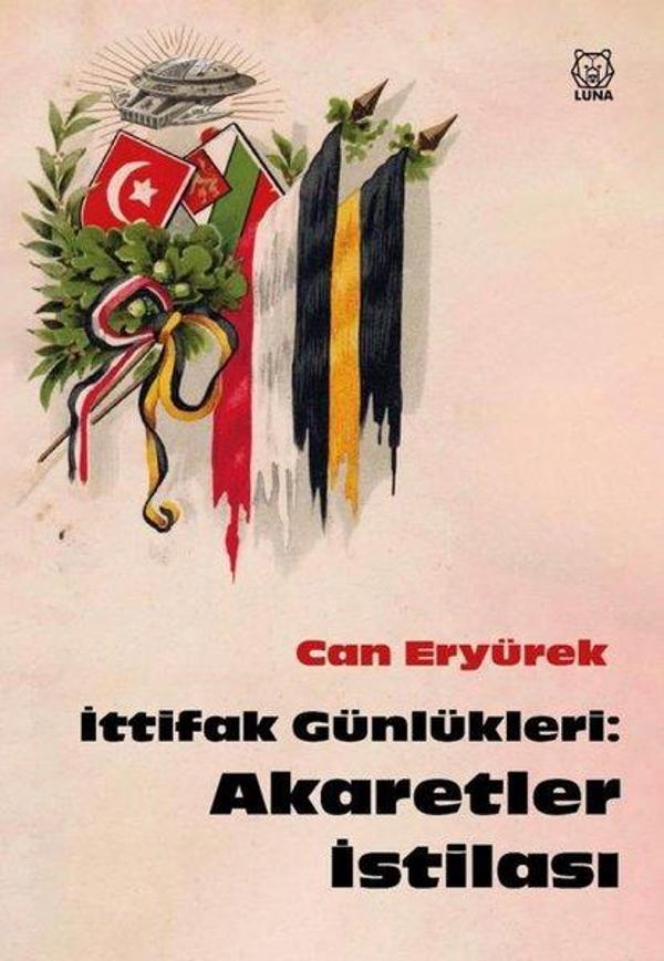 İttifak Günlükleri: Akaretler İstilası - Luna Yayınları - Image 1
