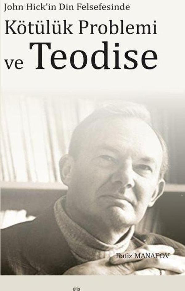 Kötülük Problemi ve Teodise - Elis Yayınları - Image 1