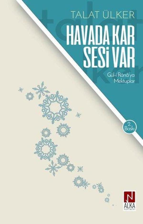 Havada Kar Sesi Var: Gül-i Rana'ya Mektuplar - Alka Yayınevi - Image 1