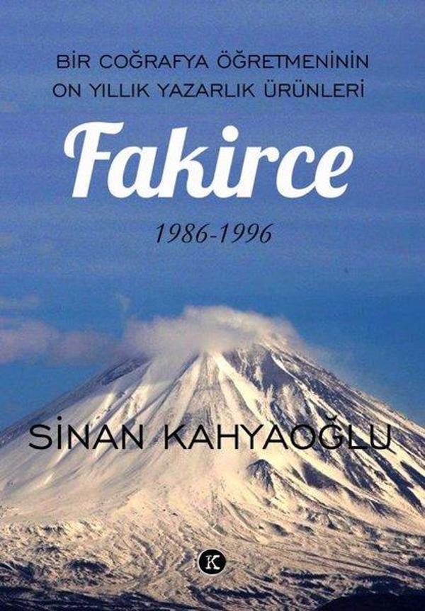 Fakirce - Bir Coğrafya Öğretmeninin On Yıllık Yazarlık Ürünleri 1986 - 1996 - Kafe Kültür Yayıncılık - Image 1