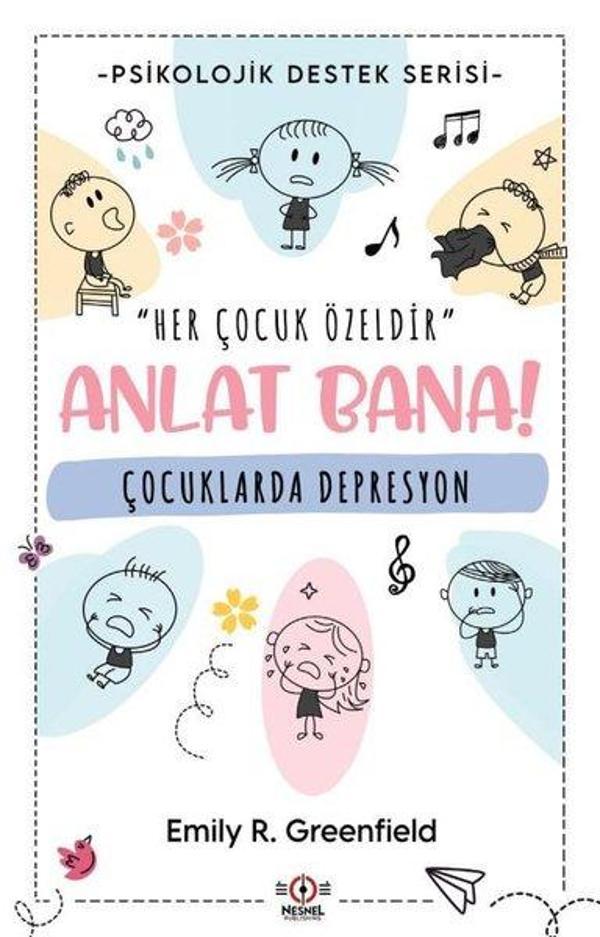 Çocuklarda Depresyon - Anlat Bana! - Psikolojik Destek Serisi - Nesnel Yayınları - Image 1