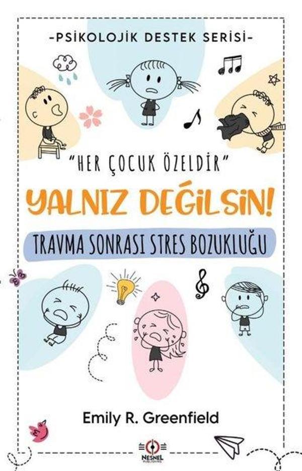 Travma Sonrası Stres Bozukluğu - Yalnız Değilsin - Psikolojik Destek Serisi - Nesnel Yayınları - Image 1