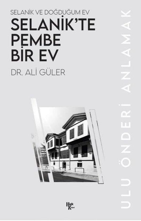Selanik'te Pembe Bir Ev - Selanik ve Doğduğum Ev - Halk Kitabevi Yayınevi - Image 1