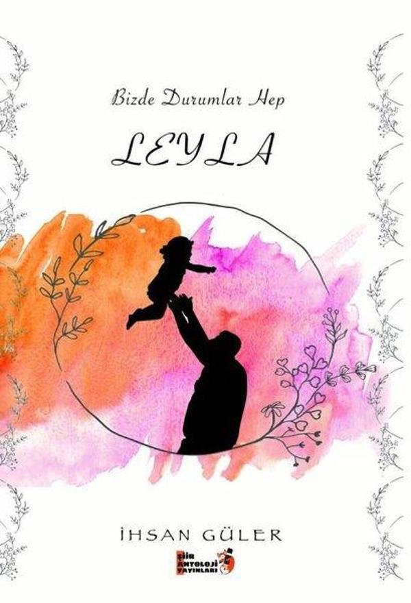 Bizde Durumlar Hep Leyla - Şiir Antoloji Yayınları - Image 1