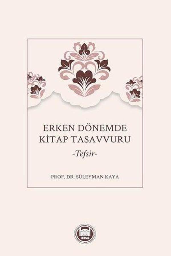 Erken Dönemde Kitap Tasavvuru - Tefsir - M. Ü. İlahiyat Fakültesi Vakfı Yayı - Image 1