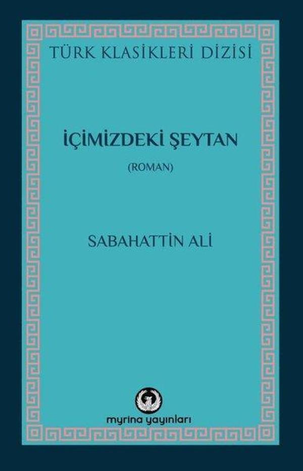 İçimizdeki Şeytan - Türk Klasikleri Dizisi - Myrina Yayınları - Image 1