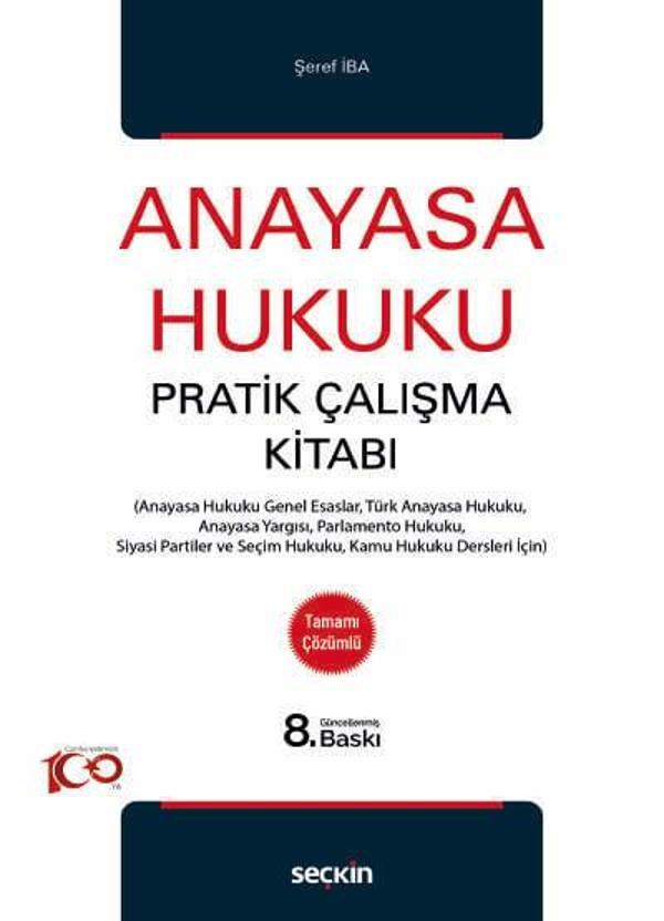 Anayasa Hukuku Pratik Çalışma Kitabı Şeref İba 8. Baskı, Eylül 2024 - Seçkin Yayıncılık - Image 1