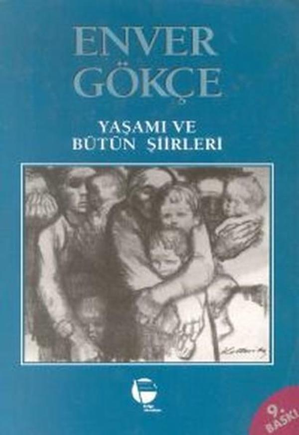 Enver GökçeYaşamı ve Bütün Şiirleri - Belge Yayınları - Image 1