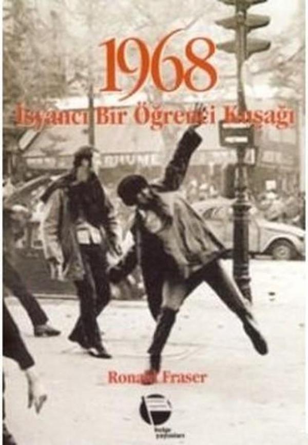 1968 İsyancı Bir Öğrenci Kuşağı - Belge Yayınları - Image 1