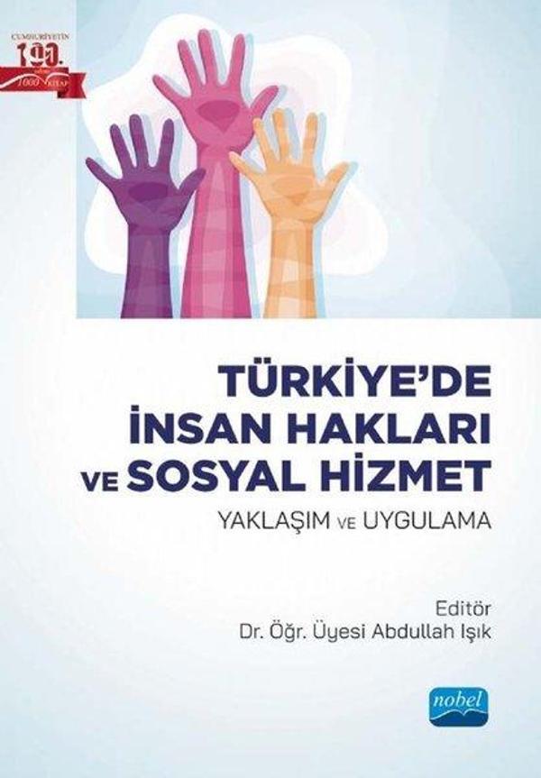 Türkiye'de İnsan Hakları ve Sosyal Hizmet - Yaklaşım ve Uygulama - Nobel Akademik Yayıncılık - Image 1