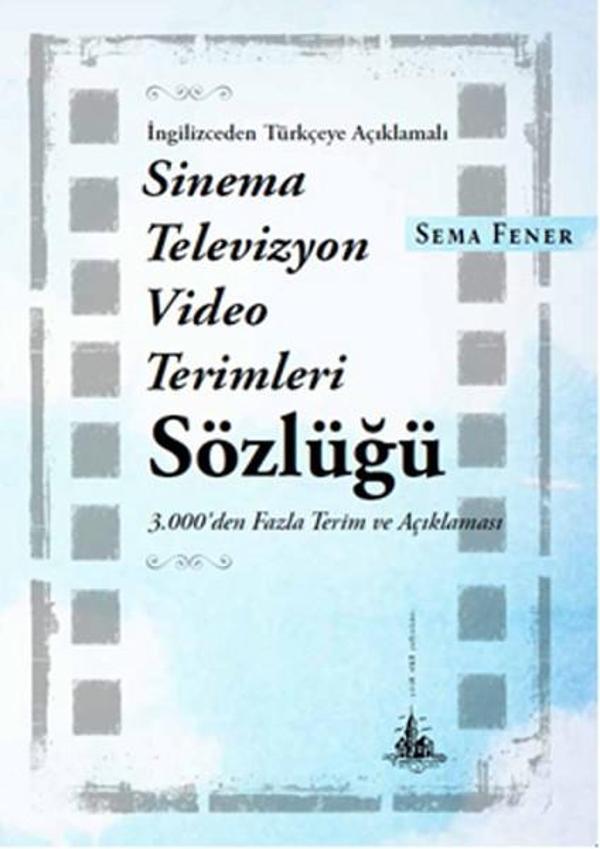 İngilizceden Türkçeye Açıklamalı Sinema Televizyon Video Terimleri Sözlüğü - Yitik Ülke Yayınları - Image 1