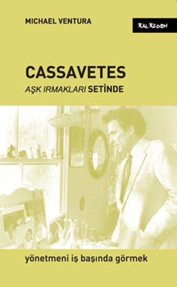 Cassavetes Aşk Irmakları Setinde - Kalkedon - Image 1