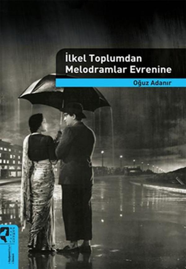 İlkel Toplumdan Melodramlar Evrenine - Hayalperest Yayınevi - Image 1
