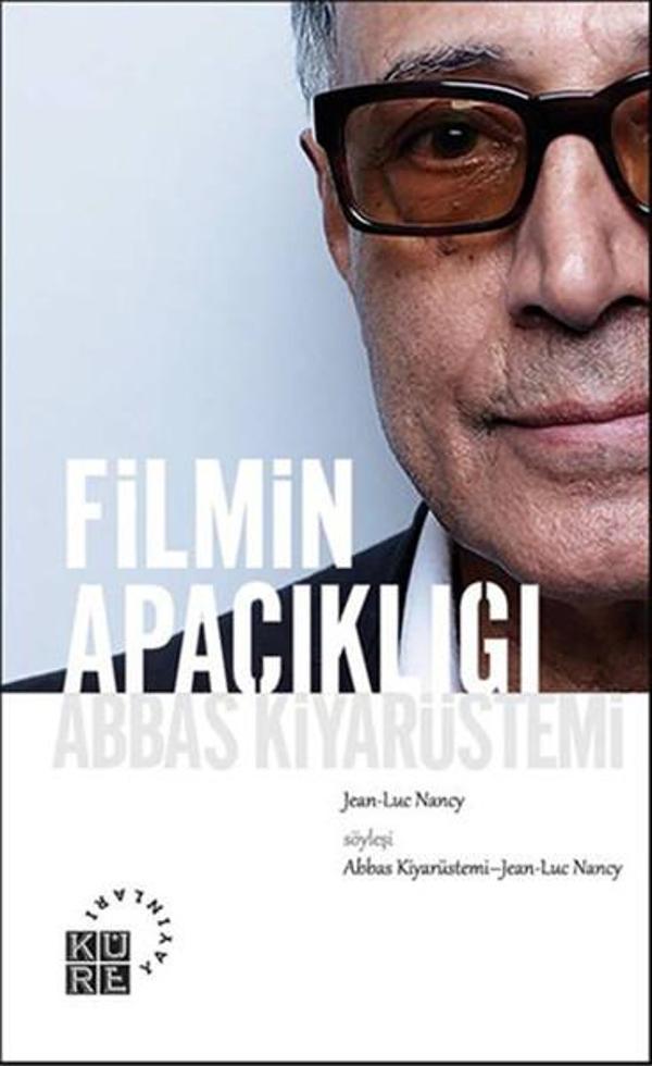 Filmin Apaçıklığı Abbas Kiyarüstemi - Küre Yayınları - Image 1