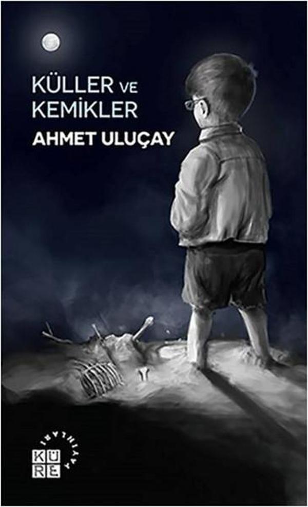 Küller ve Kemikler - Küre Yayınları - Image 1