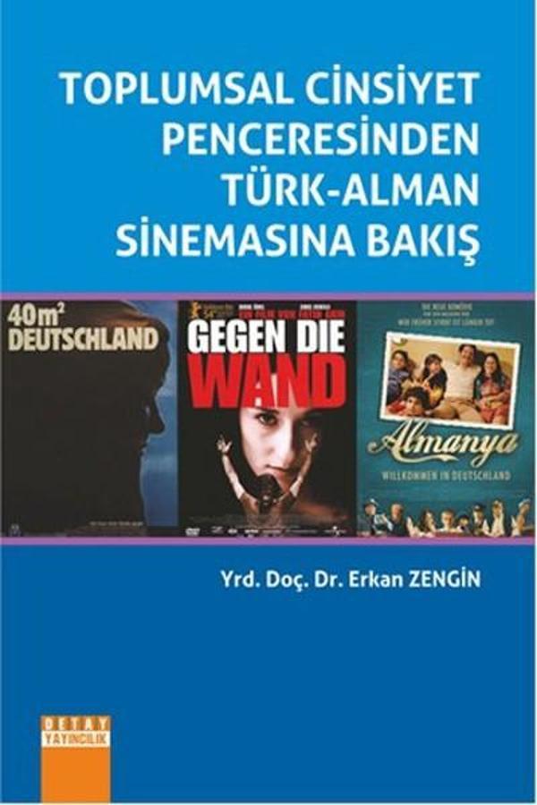 Toplumsal Cinsiyet Penceresinden Türk - Alman Sinemasına Bakış - Detay Yayıncılık - Image 1