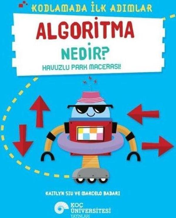Algoritma Nedir? - Havuzlu Park Macerası! - Kodlamada İlk Adımlar - Koç Üniversitesi Yayınları - Image 1