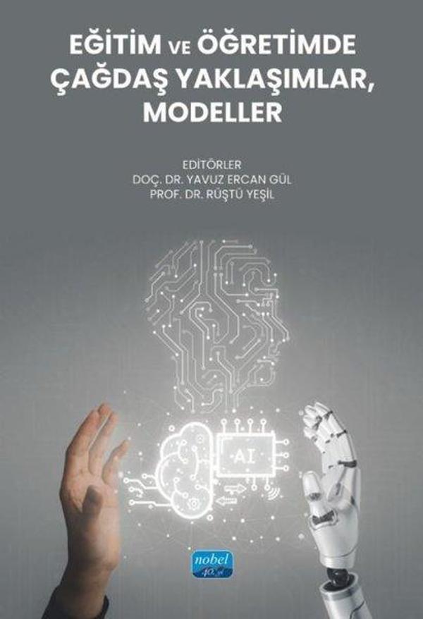 Eğitim ve Öğretimde Çağdaş Yaklaşımlar, Modeller - Nobel Akademik Yayıncılık - Image 1