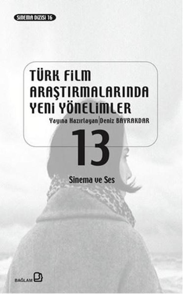 Türk Film Araştırmalarında Yeni Yönelimler 13 - Bağlam Yayıncılık - Image 1