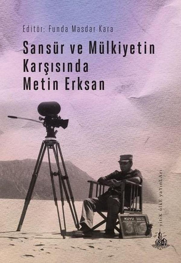 Sansür ve Mülkiyetin Karşısında Metin Erksan - Yitik Ülke Yayınları - Image 1