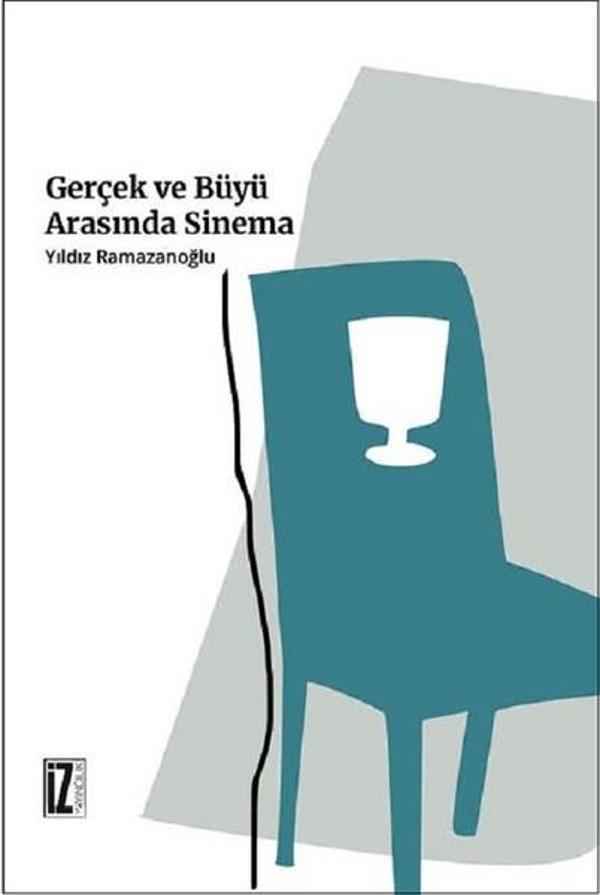 Gerçek ve Büyü Arasında Sinema - İz Yayıncılık - Image 1