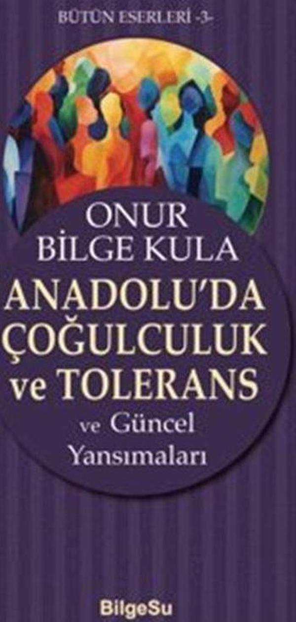Anadolu'da Çoğulculuk Ve Tolerans - Bilgesu Yayıncılık - Image 1