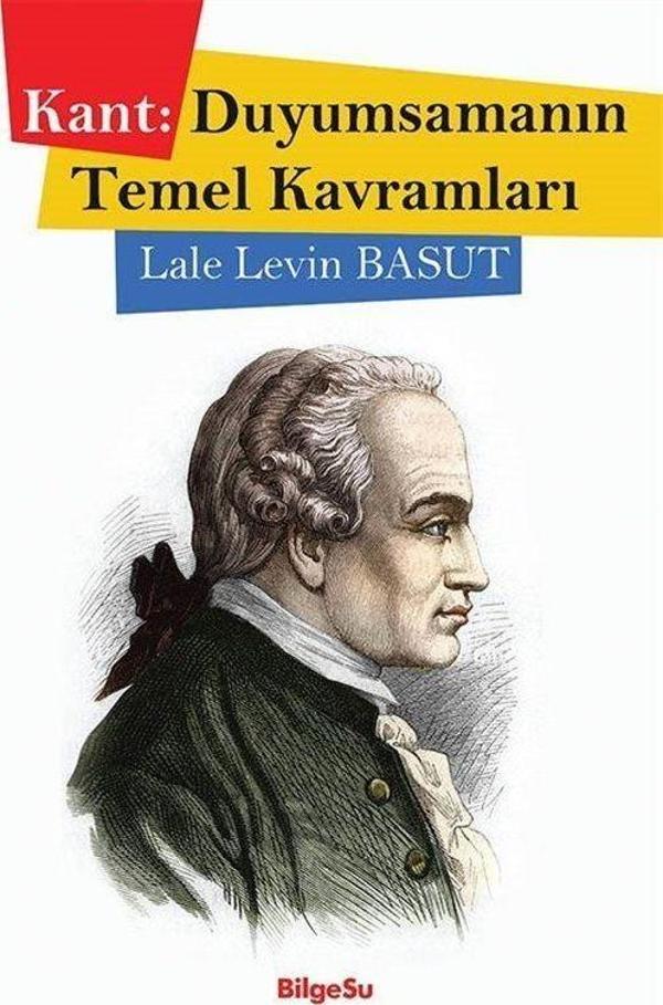 Kant: Duyumsamanın Temel Kavramları - Bilgesu Yayıncılık - Image 1
