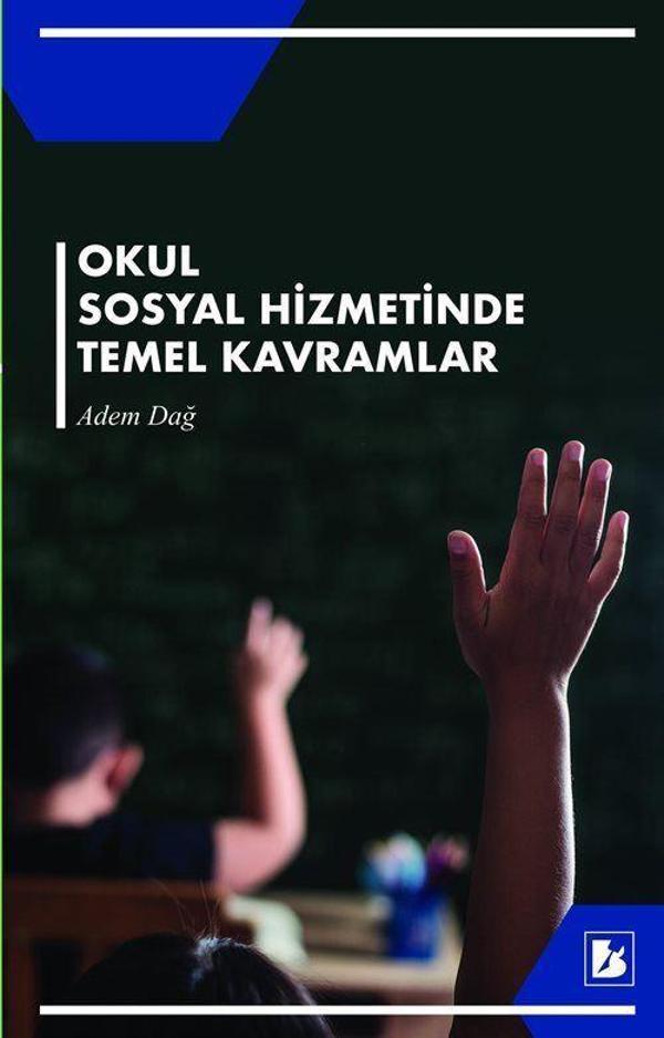 Okul Sosyal Hizmetinde Temel Kavramlar - Bir Yayınları - Image 1