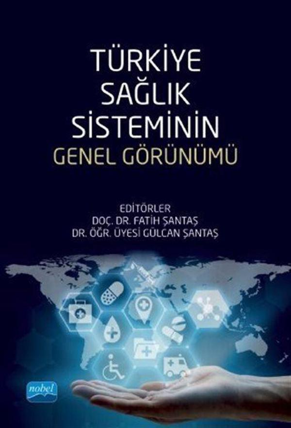 Türkiye Sağlık Sisteminin Genel Görünümü - Nobel Akademik Yayıncılık - Image 1
