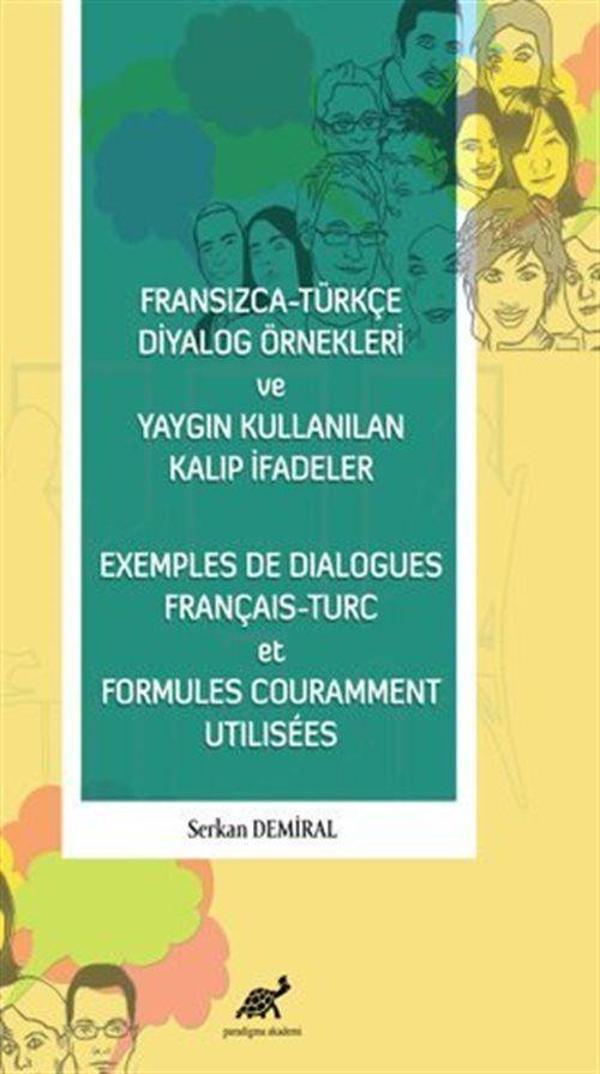 Fransızca - Türkçe Diyalog Örnekleri ve Yaygın Kullanılan Kalıp İfadeler - Exemples De Dialogues Français - Turc et F... - Paradigma Akademi Yayınları - Image 1