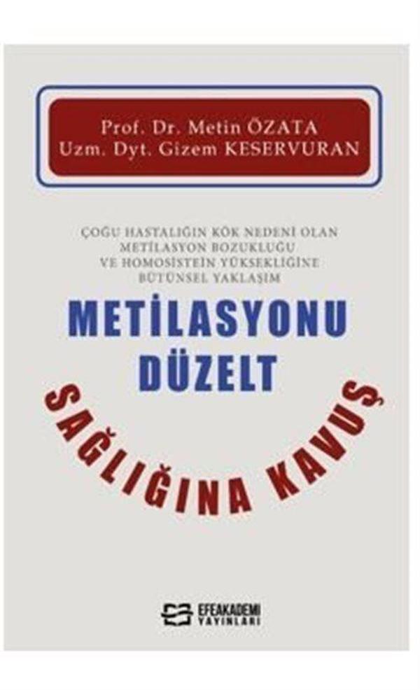 Metilasyonu Düzelt Sağlığına Kavuş - Efe Akademi Yayınları - Image 1