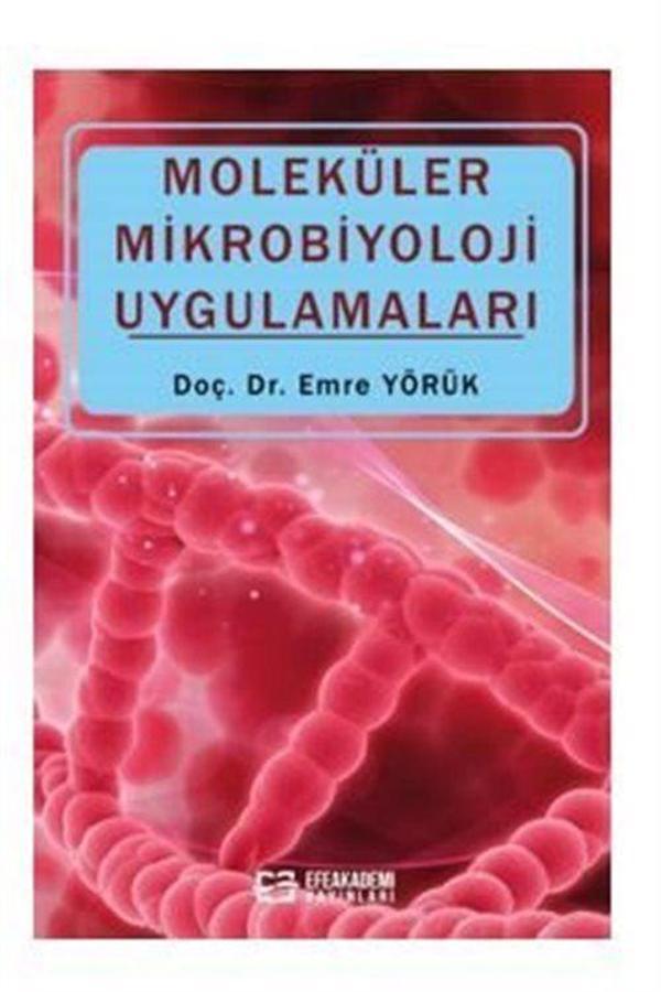 Moleküler Mikrobiyoloji Uygulamaları - Efe Akademi Yayınları - Image 1