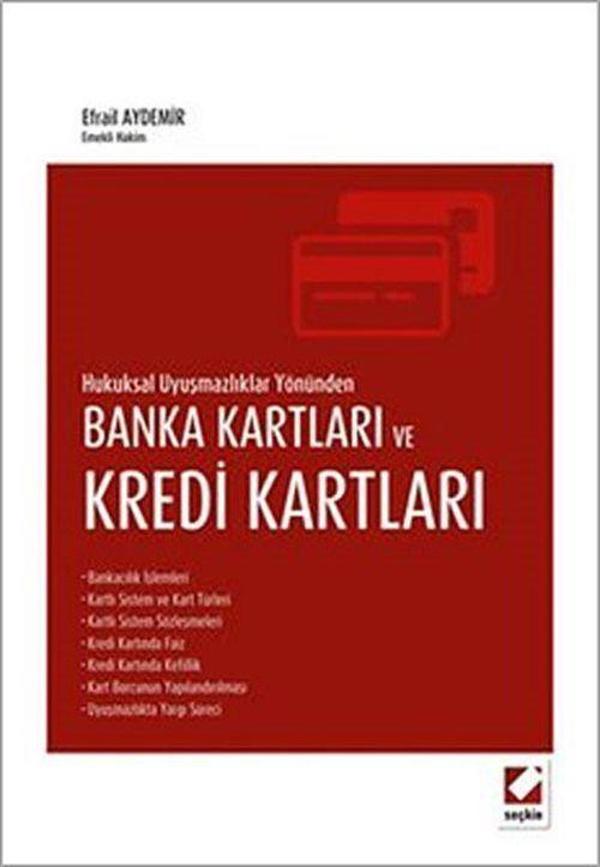Hukuksal Uyuşmazlıklar Yönünden Banka Kartları ve Kredi Kartları - Seçkin Yayıncılık - Image 1