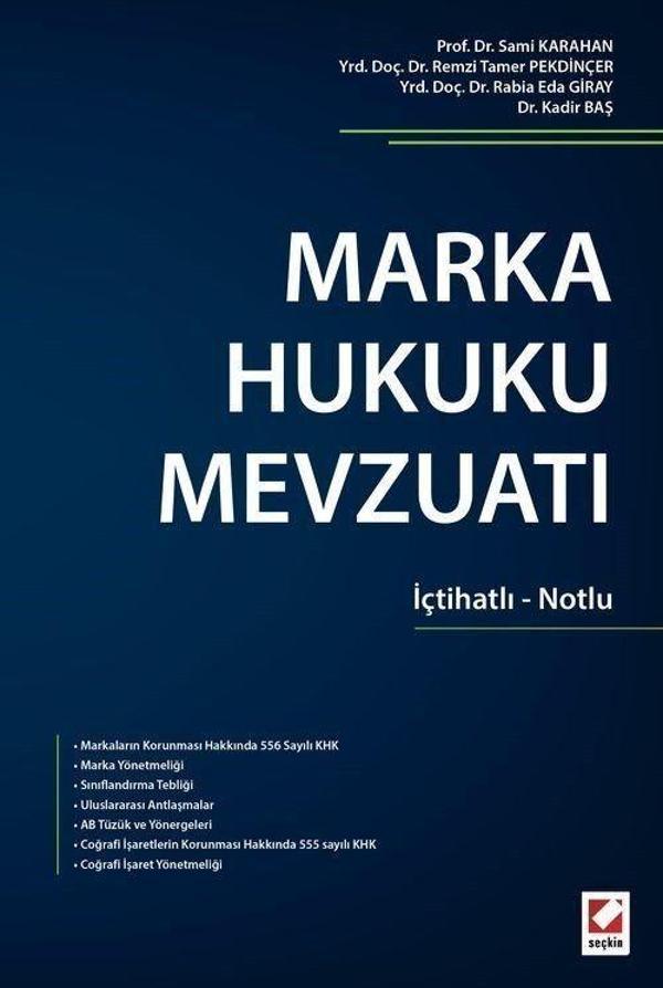 Marka Hukuku Mevzuatı İçtihatlı-Notlu - Seçkin Yayıncılık - Image 1