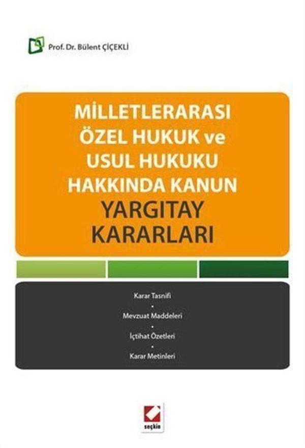 Milletlerarası Özel Hukuk ve Usul Hukuku Hakkında Kanun - Yargıtay Kararları - Seçkin Yayıncılık - Image 1