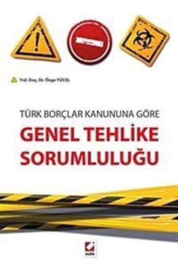 Türk Borçlar Kanununa Göre Genel Tehlike Sorumluluğu - Seçkin Yayıncılık - Image 1