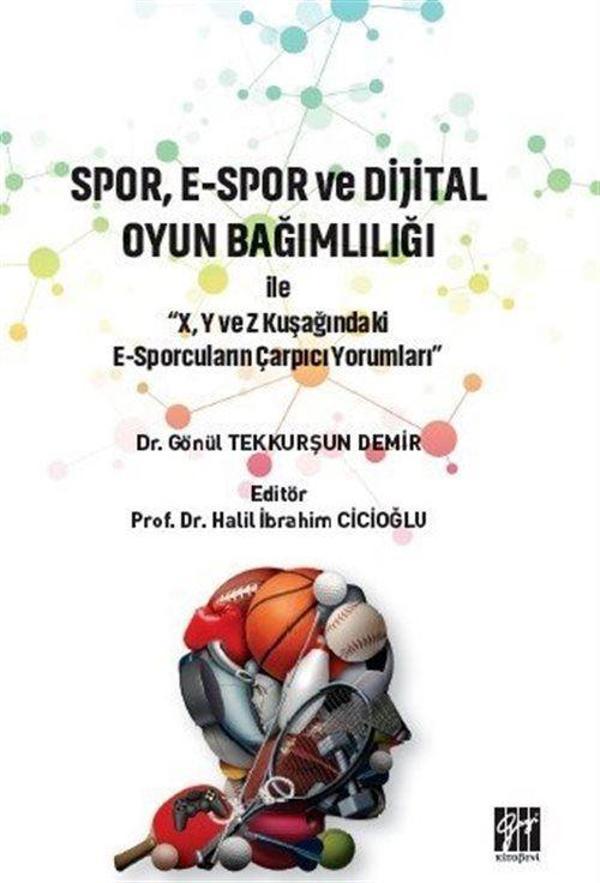 Spor, E-Spor ve Dijital Oyun Bağımlılığı - Gazi Kitabevi - Image 1