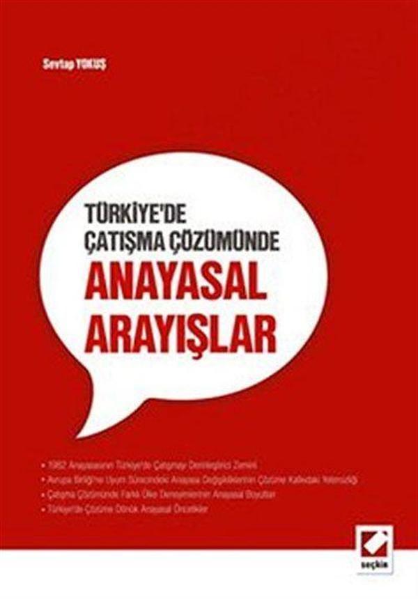 Türkiye'de Çatışma Çözümünde Anayasal Arayışlar - Seçkin Yayıncılık - Image 1