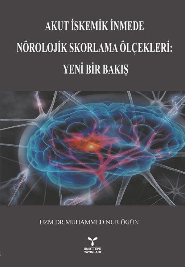 Akut İskemik İnmede Nörolojik Skorlama Ölçekleri: Yeni Bir Bakış - Umuttepe - Image 1