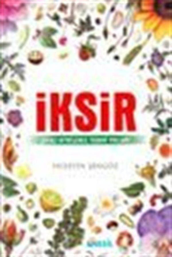 İksir Şifalı Bitkilerle Tedavi Yolları - Nesil Yayınları - Image 1
