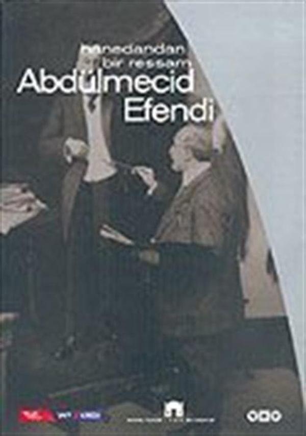 Hanedandan Bir Ressam Abdülmecit Efendi - Yapı Kredi Yayınları - Image 1