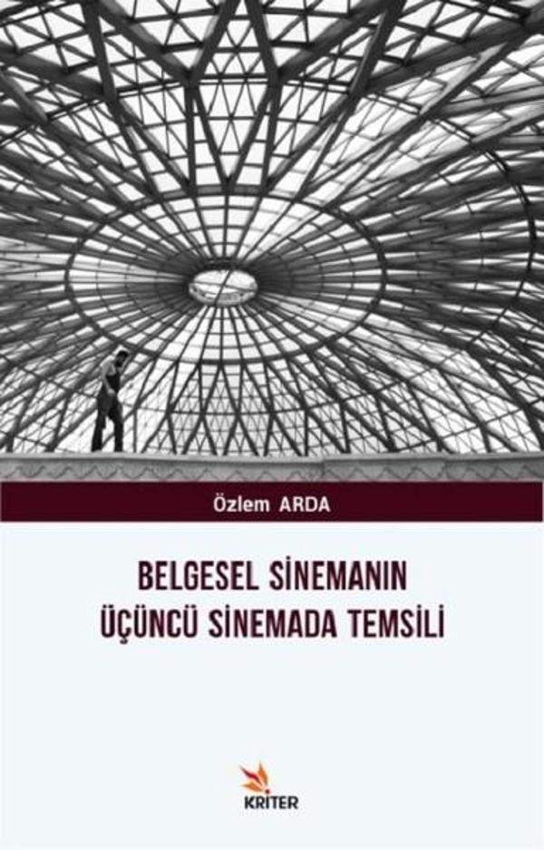 Belgesel Sinemanın Üçüncü Sinemada Temsili - Kriter - Image 1