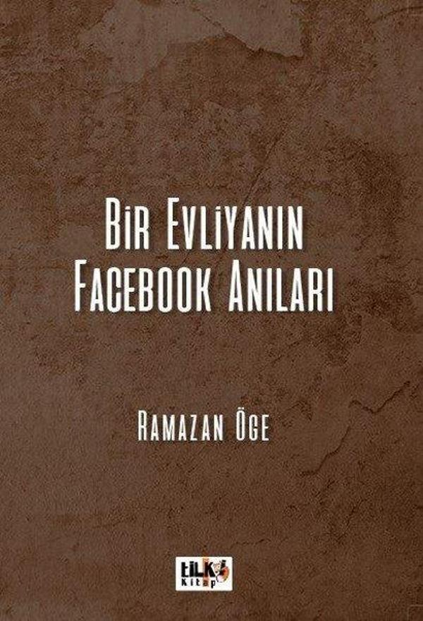 Bir Evliyanın Facebook Anıları - Tilki Kitap - Image 1