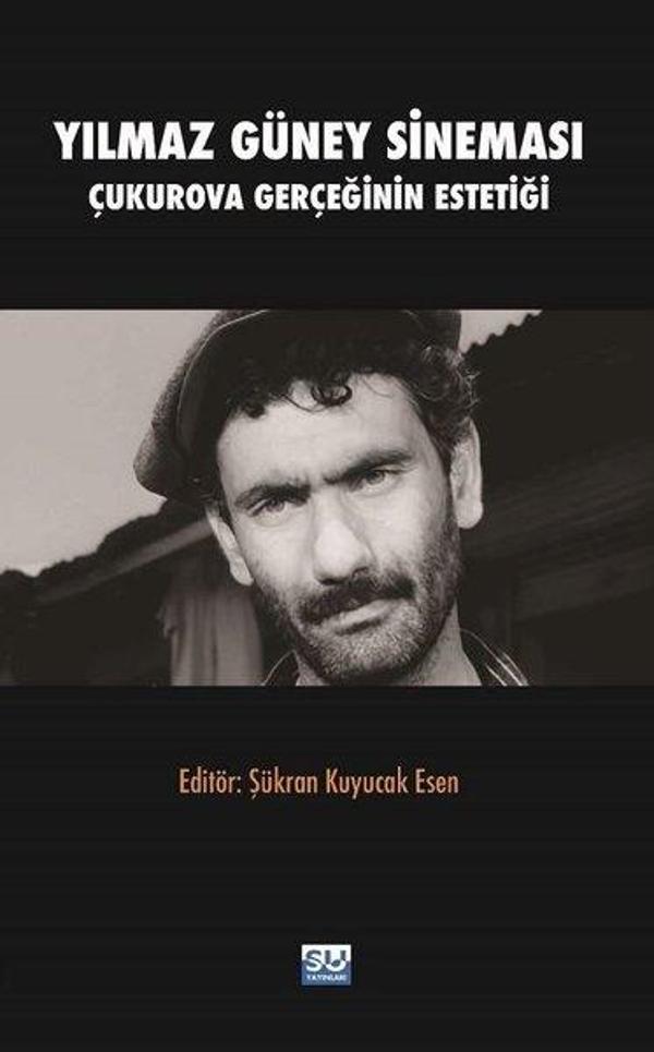Yılmaz Güney Sineması - Çukurova Gerçeğinin Estetiği - Su Yayınları - Image 1