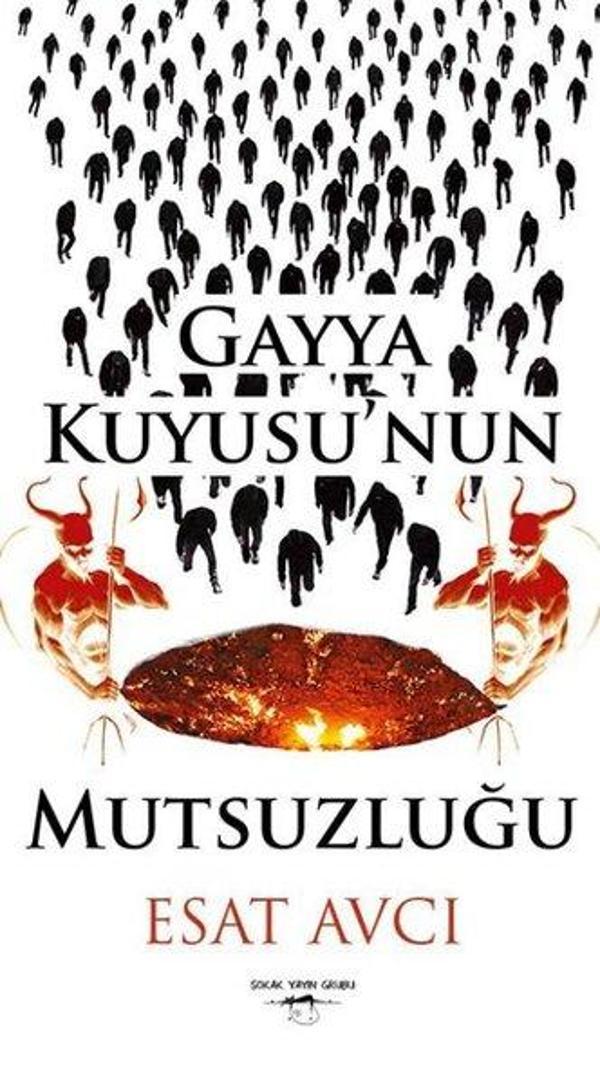 Gayya Kuyusu'nun Mutsuzluğu - Sokak Kitapları Yayınları - Image 1