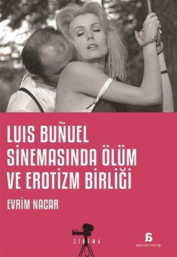 Luis Bunuel Sinemasında Ölüm ve Erotizm Birliği - Agora Kitaplığı - Image 1